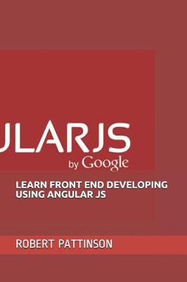 Book cover for Learn Front End Developing Using Angular Js