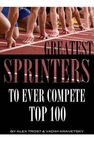 Cover of Greatest Sprinters to Ever Compete