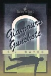 Book cover for Glamours & Gunshots