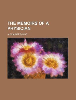 Book cover for The Memoirs of a Physician (Volume 14)