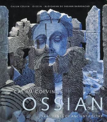 Book cover for Calum Colvin: Ossian-fragments of Ancient Poetry