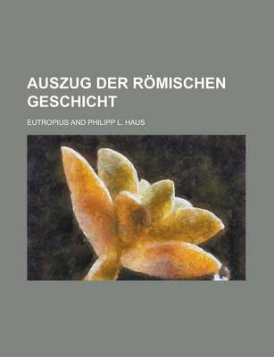 Book cover for Auszug Der Romischen Geschicht