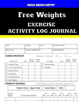 Book cover for Free Weights Exercise Activity Log Journal