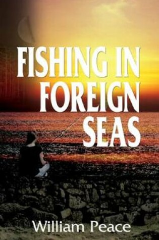 Cover of Fishing in Foreign Seas