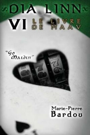 Cover of Dia Linn - VI - Le Livre de Maav