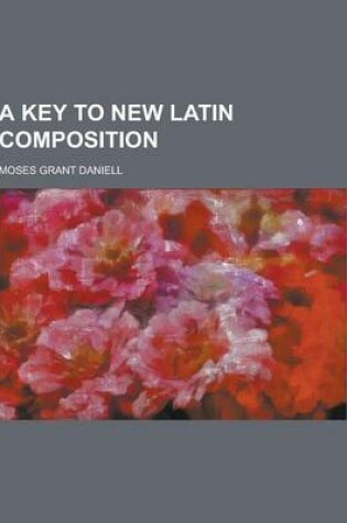 Cover of A Key to New Latin Composition