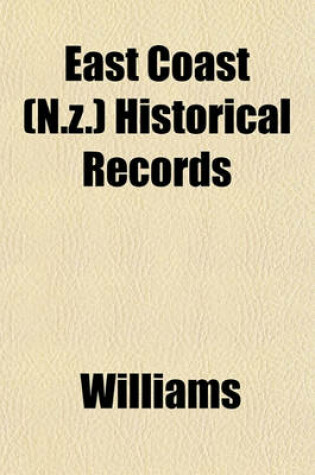 Cover of East Coast (N.Z.) Historical Records