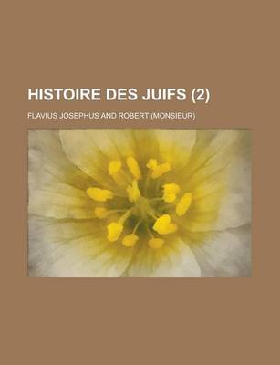 Book cover for Histoire Des Juifs (2 )