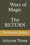 Book cover for Wars of Magic The RETURN