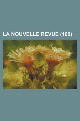 Cover of La Nouvelle Revue (109 )