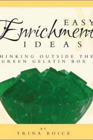 Cover of Easy Enrichment Ideas