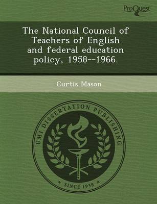 Book cover for The National Council of Teachers of English and Federal Education Policy