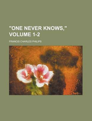 Book cover for "One Never Knows," Volume 1-2