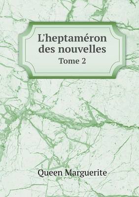 Book cover for L'heptaméron des nouvelles Tome 2