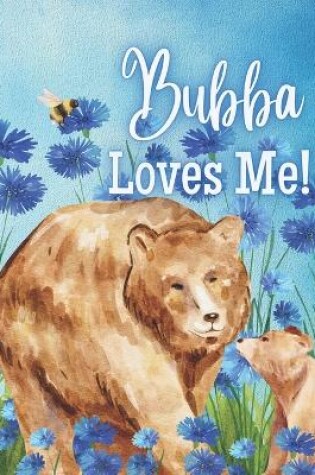Cover of Bubba Loves Me!