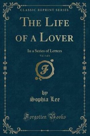 Cover of The Life of a Lover, Vol. 3 of 6