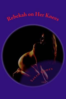 Book cover for Rebekah on Her Knees