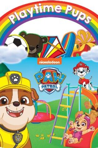 Cover of PAW Patrol Playtime Pups: A Carry-Along Board Book