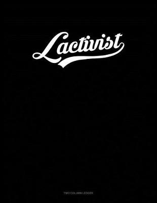 Book cover for Lactivist