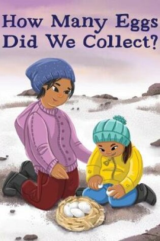 Cover of How Many Eggs Did We Collect?