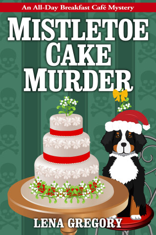 Cover of Mistletoe Cake Murder