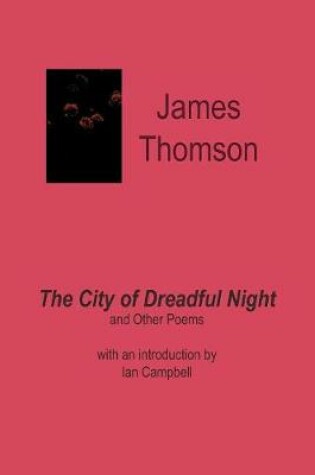 Cover of The City of Dreadful Night, and Other Poems