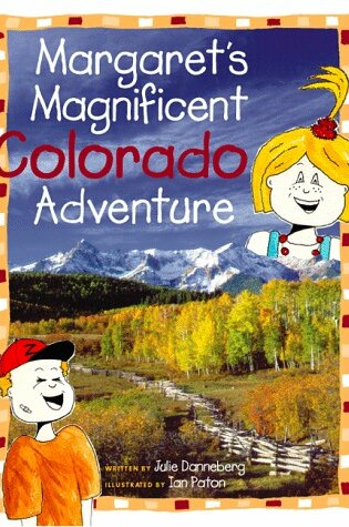 Cover of Margaret's Magnificent Colorado Adventure
