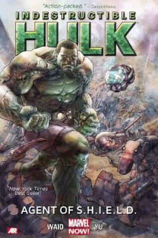 Cover of Indestructible Hulk Volume 1: Agent Of S.h.i.e.l.d. (marvel Now)