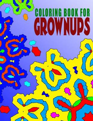 Cover of COLORING BOOKS FOR GROWNUPS - Vol.4