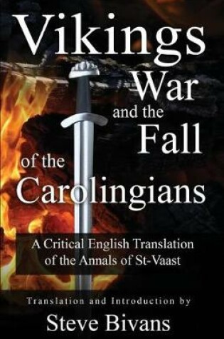 Cover of Vikings, War and the Fall of the Carolingians