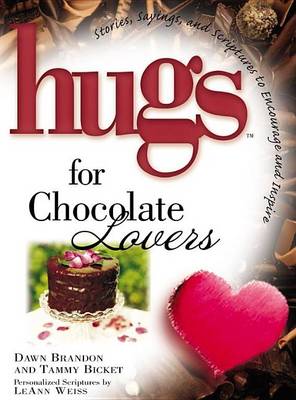 Cover of Hugs for Chocolate Lovers