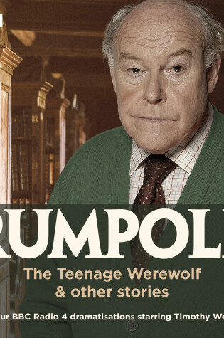 Cover of Rumpole: The Teenage Werewolf & other stories
