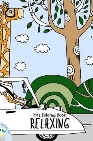 Cover of Kids Coloring Book Relaxing