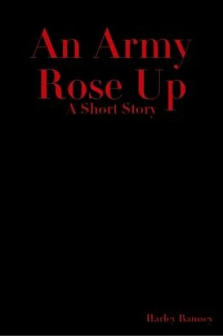 Cover of An Army Rose Up