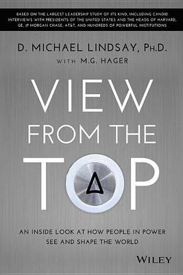 Book cover for View from the Top: An Inside Look at How People in Power See and Shape the World