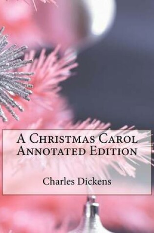 Cover of A Christmas Carol Annotated Edition