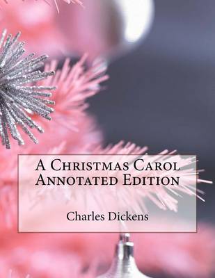 Book cover for A Christmas Carol Annotated Edition