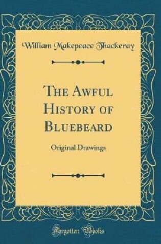 Cover of The Awful History of Bluebeard