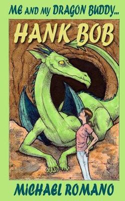 Book cover for Me and My Dragon Buddy ... Hank Bob