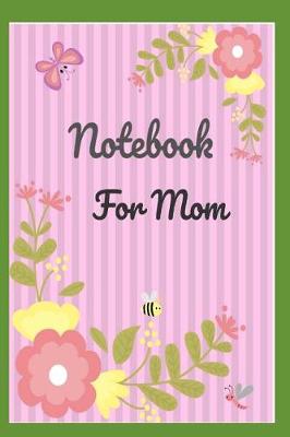 Book cover for Notebook for Mom