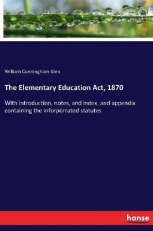 Cover of The Elementary Education Act, 1870