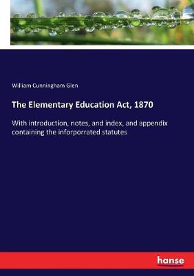 Book cover for The Elementary Education Act, 1870