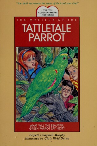 Cover of The Mystery of the Tattletale Parrot