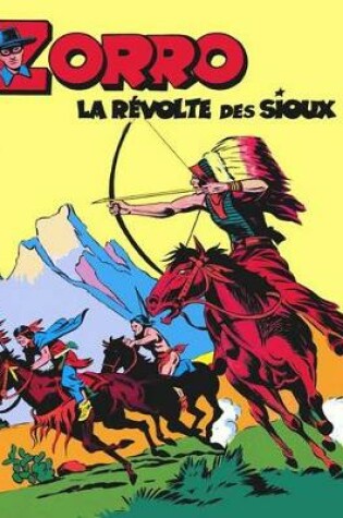 Cover of Zorro - La Revolte des Sioux