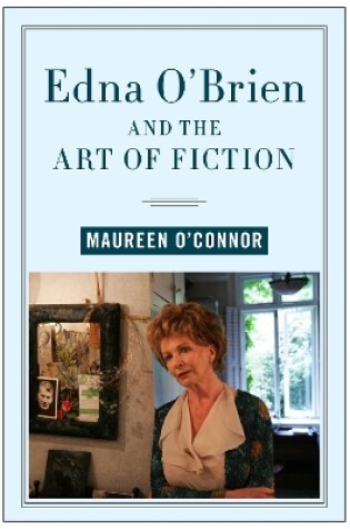 Cover of Edna O'Brien and the Art of Fiction