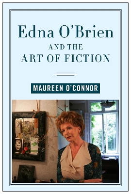 Book cover for Edna O'Brien and the Art of Fiction