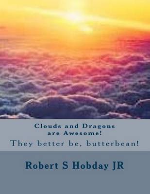Book cover for Clouds and Dragons are Awesome!