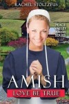 Book cover for Amish Love Be True