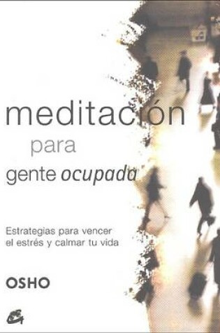 Cover of Meditacion Para Gente Ocupada