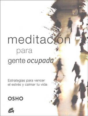 Book cover for Meditacion Para Gente Ocupada